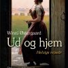 Ud Og Hjem - Winni østergaard - Bog
