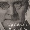 Udaf Gabrieliss Breve Til Og Fra Hjemmet - Frederik Christian Sibbern - Bog