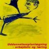 Uddannelsesplanlægning - Arbejdsliv Og Læring - Vibeke Andersen - Bog