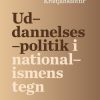Uddannelsespolitik I Nationalismens Tegn - Bergthora Kristjansdottir - Bog