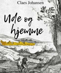 Ude og hjemme: Et eventyr for børn m.m. (E-bog)