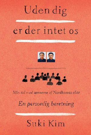 Uden Dig Er Der Intet Os - Suki Kim - Bog