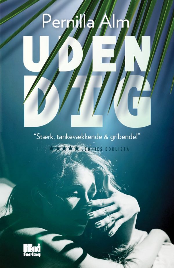 Uden Dig - Pernilla Alm - Bog