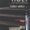Uden Ekko - Anne Holt - Bog