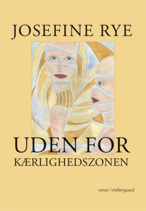 Uden For Kærlighedszonen - Josefine Rye - Bog