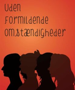 Uden Formildende Omstændigheder - Helle Oldenburg - Bog