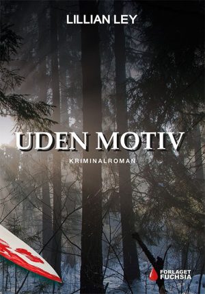 Uden Motiv - Lillian Ley - Bog