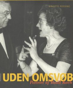 Uden Omsvøb - Birgitte Possing - Bog