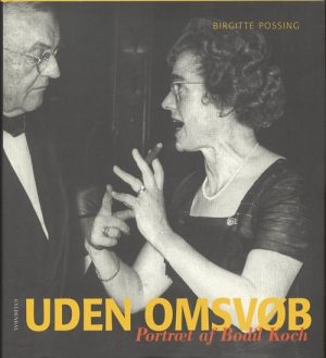 Uden Omsvøb - Birgitte Possing - Bog