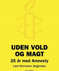 Uden Vold Og Magt - Lars Normann Jørgensen - Bog