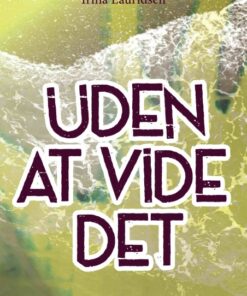 Uden at vide det (Bog)