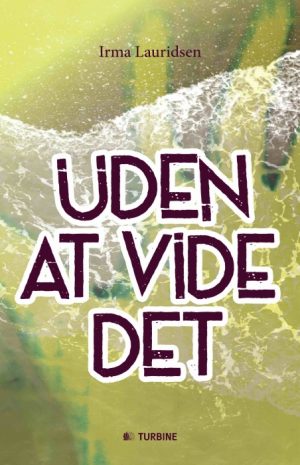 Uden at vide det (Bog)