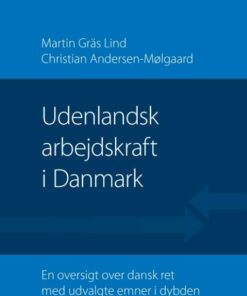 Udenlandsk Arbejdskraft I Danmark - Christian Andersen-mølgaard - Bog