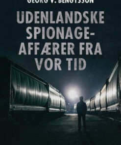 Udenlandske spionageaffærer fra vor tid (E-bog)