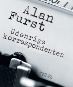 Udenrigskorrespondenten. En spændingsroman af Alan Furst. (E-bog)