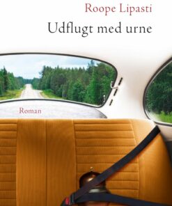 Udflugt Med Urne - Roope Lipasti - Bog
