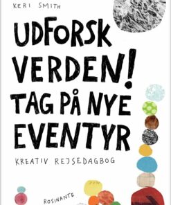 Udforsk Verden. Tag På Nye Eventyr - Keri Smith - Bog