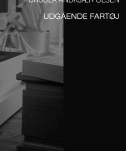Udgående Fartøj - Ursula Andkjær Olsen - Bog
