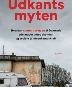 Udkantsmyten - Kaare Dybvad - Bog