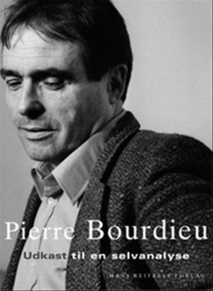 Udkast Til En Selvanalyse - Pierre Bourdieu - Bog