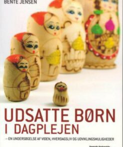 Udsatte Børn I Dagplejen - Bente Jensen - Bog