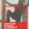 Udsatte unge, aktivering og uddannelse (E-bog)