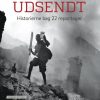 Udsendt - Historierne bag 22 reportager (Lydbog)