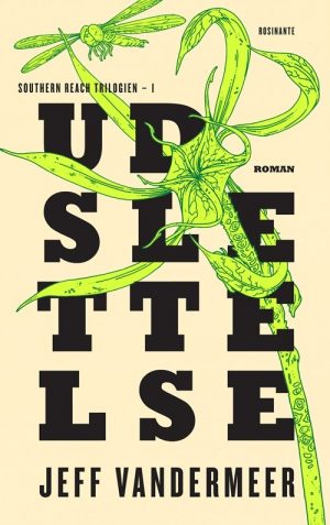 Udslettelse - Jeff Vandermeer - Bog