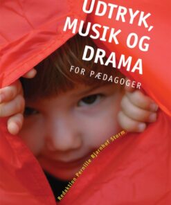 Udtryk, musik og drama for pædagoger (E-bog)