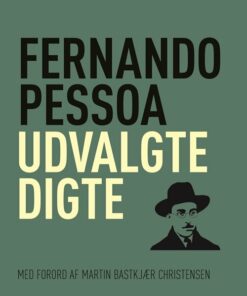 Udvalgte Digte - Fernando Pessoa - Bog