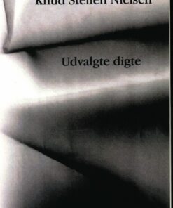 Udvalgte Digte - Knud Steffen Nielsen - Bog