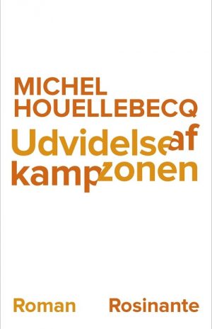 Udvidelse Af Kampzonen - Michel Houellebecq - Bog