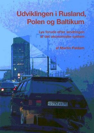 Udviklingen I Rusland, Polen Og Baltikum - Martin Paldam - Bog