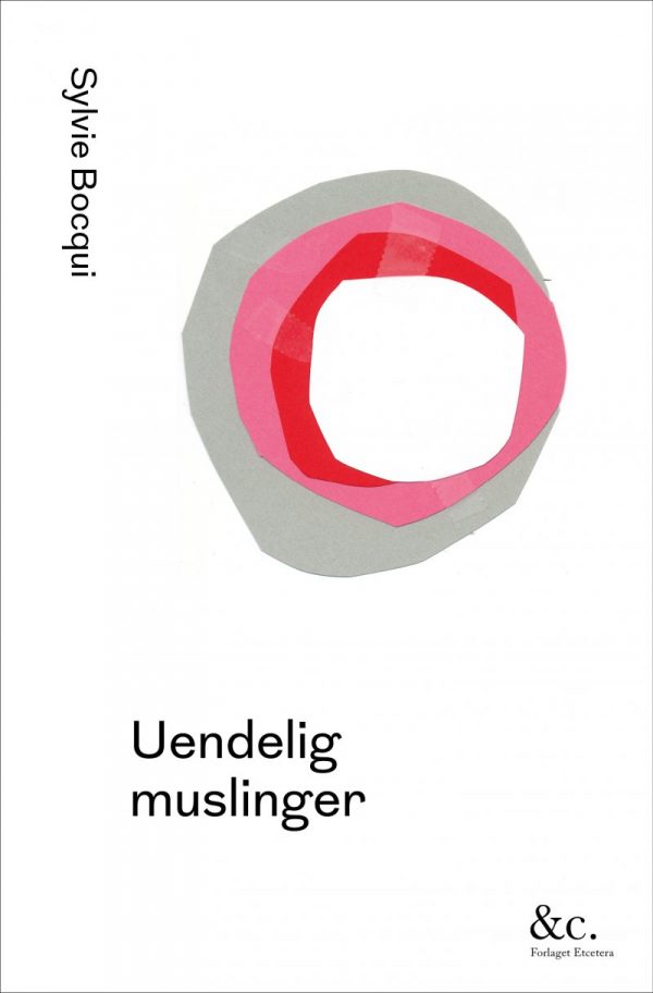 Uendelig Muslinger - Sylvie Bocqui - Bog