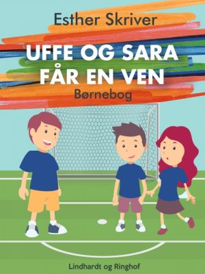 Uffe og Sara får en ven (E-bog)