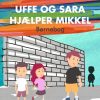 Uffe og Sara hjælper Mikkel (E-bog)