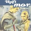 Ugift Mor - Erling Poulsen - Bog