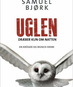 Uglen Dræber Kun Om Natten - Samuel Bjørk - Bog