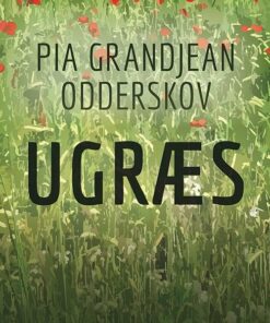 Ugræs - Pia Grandjean Odderskov - Bog