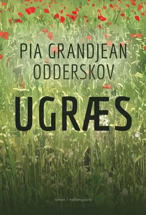 Ugræs - Pia Grandjean Odderskov - Bog