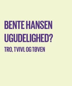 Ugudelighed? - Bente Hansen - Bog