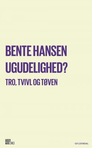 Ugudelighed? - Bente Hansen - Bog