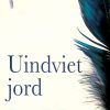 Uindviet Jord - Hannah Kent - Bog