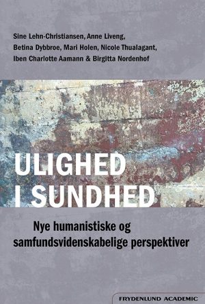 Ulighed I Sundhed - Sine Lehn-christiansen - Bog