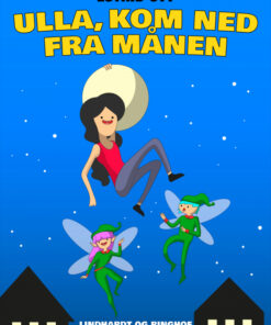 Ulla, kom ned fra Månen (E-bog)
