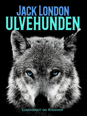 Ulvehunden - Jack London - Bog