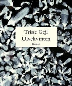 Ulvekvinten - Trisse Gejl - Bog