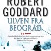 Ulven Fra Beograd - Robert Goddard - Bog