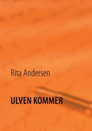 Ulven Kommer - Rita Andersen - Bog