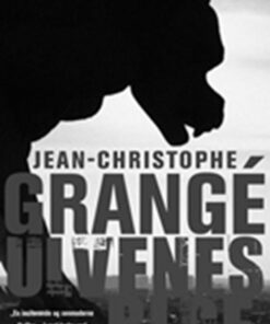 Ulvenes Rige - Jean-christophe Grangé - Bog